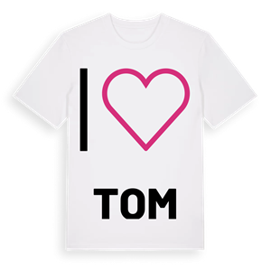Jag älskar Tom t-shirt stort tryck – ekologisk bomull t-shirt från Pinshirt
