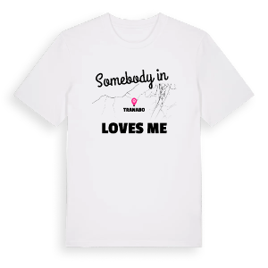 Någon i Tranabo älskar mig t-shirt – ekologisk bomull t-shirt från Pinshirt