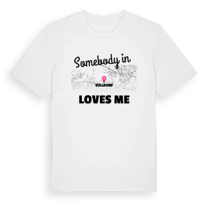 Någon i Sülldorf älskar mig t-shirt – ekologisk bomull t-shirt från Pinshirt