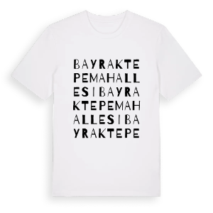Bayraktepe Mahallesi ordlek t-shirt – ekologisk bomull t-shirt från Pinshirt