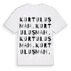 Kurtuluş Mah. ordlek t-shirt