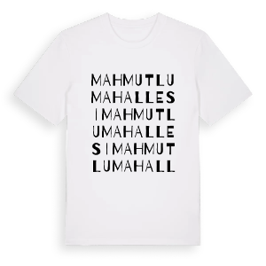 Mahmutlu Mahallesi ordlek t-shirt – ekologisk bomull t-shirt från Pinshirt