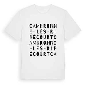 Cambronne-lès-Ribécourt ordlek t-shirt – ekologisk bomull t-shirt från Pinshirt