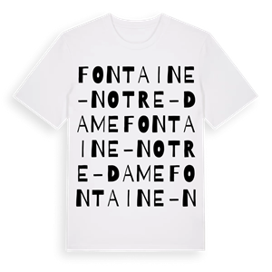 Fontaine-Notre-Dame ordlek t-shirt – ekologisk bomull t-shirt från Pinshirt