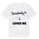 Någon i Liez älskar mig t-shirt