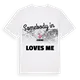 Någon i Lomme älskar mig t-shirt