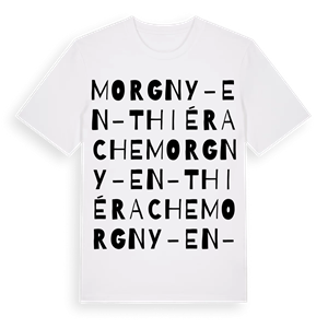 Morgny-en-Thiérache ordlek t-shirt – ekologisk bomull t-shirt från Pinshirt