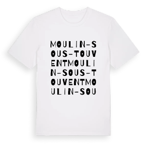 Moulin-sous-Touvent ordlek t-shirt – ekologisk bomull t-shirt från Pinshirt