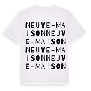 Neuve-Maison ordlek t-shirt – ekologisk bomull t-shirt från Pinshirt