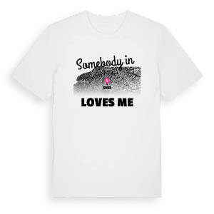 Någon i Oise älskar mig t-shirt – ekologisk bomull t-shirt från Pinshirt