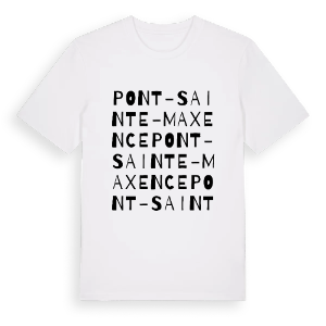 Pont-Sainte-Maxence ordlek t-shirt – ekologisk bomull t-shirt från Pinshirt