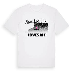 Någon i Somme älskar mig t-shirt – ekologisk bomull t-shirt från Pinshirt