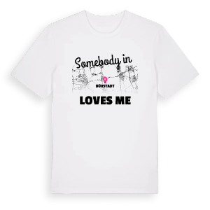 Någon i Bürstadt älskar mig t-shirt – ekologisk bomull t-shirt från Pinshirt