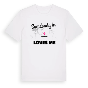 Någon i Erbuch älskar mig t-shirt – ekologisk bomull t-shirt från Pinshirt