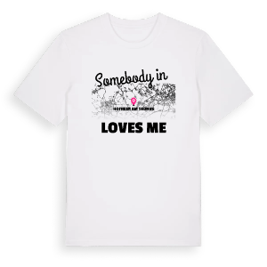 Någon i Hofheim am Taunus älskar mig t-shirt – ekologisk bomull t-shirt från PinShirt