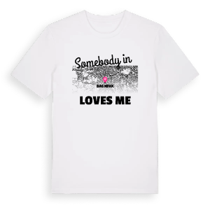 Någon i Bagneux älskar mig t-shirt – ekologisk bomull t-shirt från Pinshirt