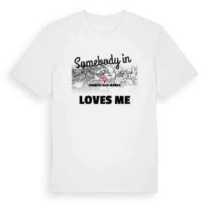 Någon i Champs-sur-Marne älskar mig t-shirt – ekologisk bomull t-shirt från Pinshirt