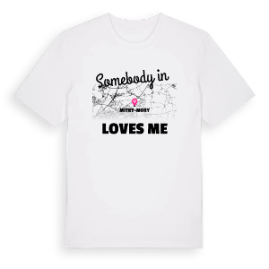 Någon i Mitry-Mory älskar mig t-shirt – ekologisk bomull t-shirt från Pinshirt