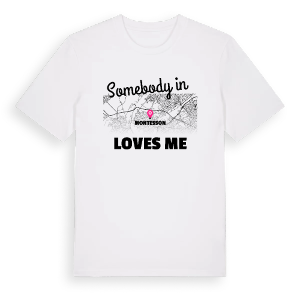 Någon i Montesson älskar mig t-shirt – ekologisk bomull t-shirt från Pinshirt