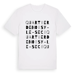 Quartier de Noisy-le-Sec I ordlek t-shirt – ekologisk bomull t-shirt från Pinshirt