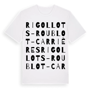 Rigollots - Roublot - Carrières ordlek t-shirt – ekologisk bomull t-shirt från Pinshirt