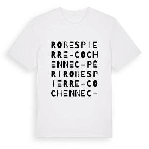 Robespierre - Cochennec - Péri ordlek t-shirt – ekologisk bomull t-shirt från Pinshirt