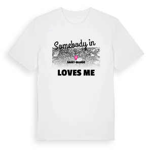 Någon i Saint-Mandé älskar mig t-shirt – ekologisk bomull t-shirt från Pinshirt