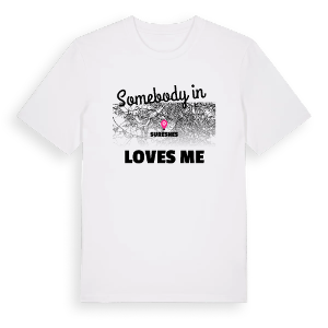 Någon i Suresnes älskar mig t-shirt – ekologisk bomull t-shirt från Pinshirt