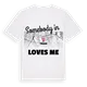 Någon i Thiais älskar mig t-shirt