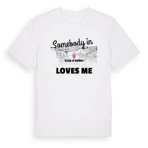 Någon i Ville-d'Avray älskar mig t-shirt – ekologisk bomull t-shirt från Pinshirt