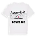 Någon i Villiers - Barbusse älskar mig t-shirt