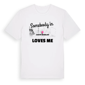 Någon i Akkent Mahallesi älskar mig t-shirt – ekologisk bomull t-shirt från Pinshirt