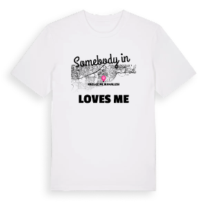 Någon i Kazlıçeşme Mahallesi älskar mig t-shirt – ekologisk bomull t-shirt från Pinshirt
