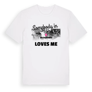 Någon i Küçükçekmece älskar mig t-shirt – ekologisk bomull t-shirt från Pinshirt