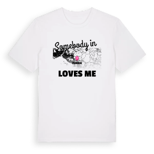 Någon i Pendik älskar mig t-shirt – ekologisk bomull t-shirt från Pinshirt
