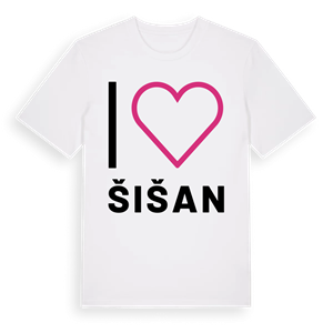 Jag älskar Šišan t-shirt stort tryck – ekologisk bomull t-shirt från Pinshirt