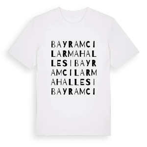 Bayramcılar Mahallesi ordlek t-shirt – ekologisk bomull t-shirt från Pinshirt