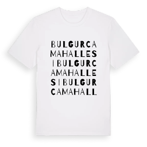 Bulgurca Mahallesi ordlek t-shirt – ekologisk bomull t-shirt från Pinshirt