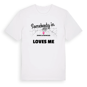 Någon i Emmioğlu Mahallesi älskar mig t-shirt – ekologisk bomull t-shirt från Pinshirt