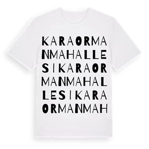Karaorman Mahallesi ordlek t-shirt – ekologisk bomull t-shirt från Pinshirt