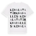 Kemal Atatürk Mahallesi ordlek t-shirt