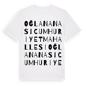 Oğlananası Cumhuriyet Mahallesi ordlek t-shirt – ekologisk bomull t-shirt från Pinshirt