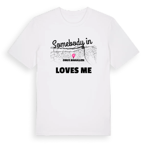 Någon i Onur Mahallesi älskar mig t-shirt – ekologisk bomull t-shirt från Pinshirt