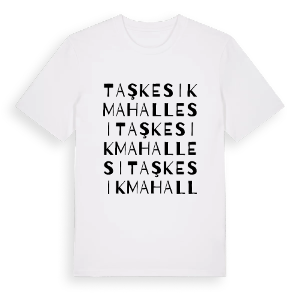 Taşkesik Mahallesi ordlek t-shirt – ekologisk bomull t-shirt från Pinshirt