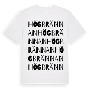 Högbrännan ordlek t-shirt – ekologisk bomull t-shirt från Pinshirt