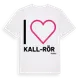 White t-shirt med Jag älskar Kall-Rör t-shirt stort tryck