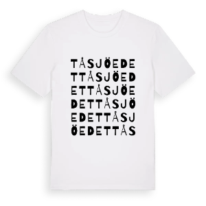 Tåsjöedet ordlek t-shirt – ekologisk bomull t-shirt från Pinshirt