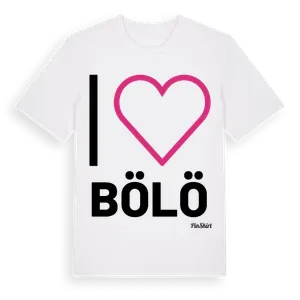 Jag älskar Bölö t-shirt stort tryck – ekologisk bomull t-shirt från Pinshirt