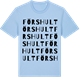 Blue Soul t-shirt med Förshult ordlek t-shirt