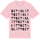 Pink Cotton t-shirt med Getaslätt ordlek t-shirt